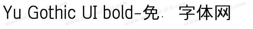 Yu Gothic UI bold字体转换